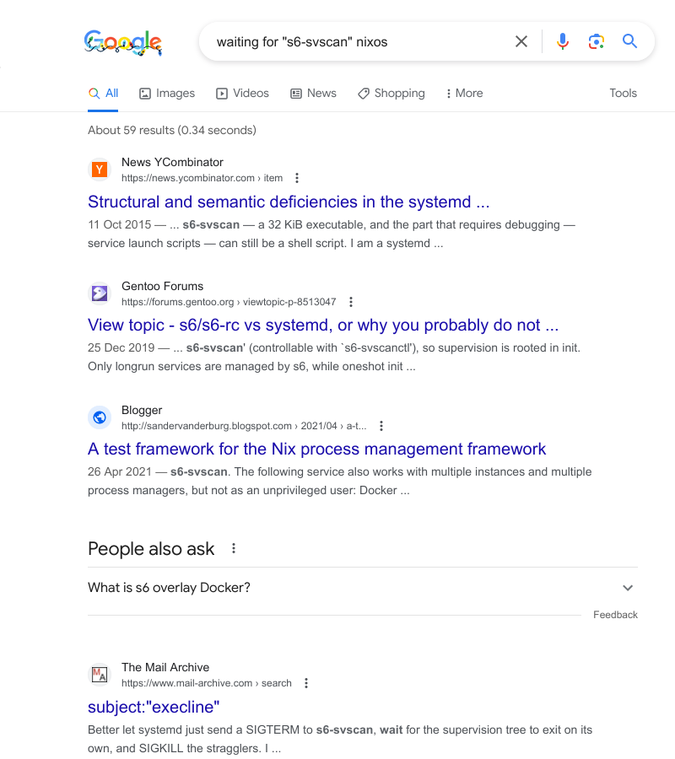 google search for “waiting for "s6-svscan" nixos”, with none of the top four results mentioning the error or even nixos