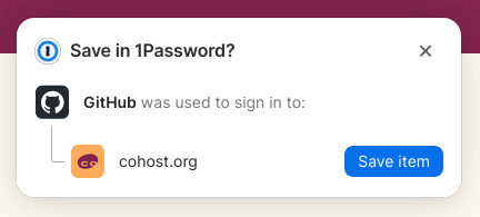 Save in 1Password?
GitHub was used to sign in to:
cohost.org [Save item]