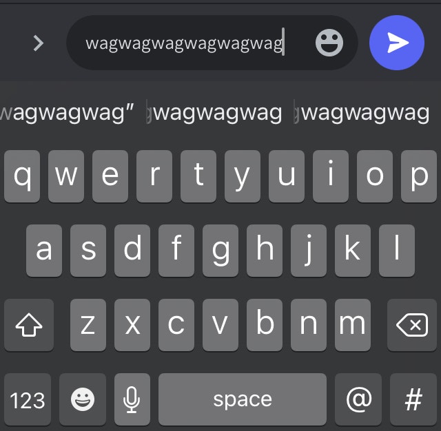 discord message box with “wagwagwagwagwagwag”; ios keyboard suggestions “…wagwagwag”, “…gwagwagwag”, and “…gwagwagwag”